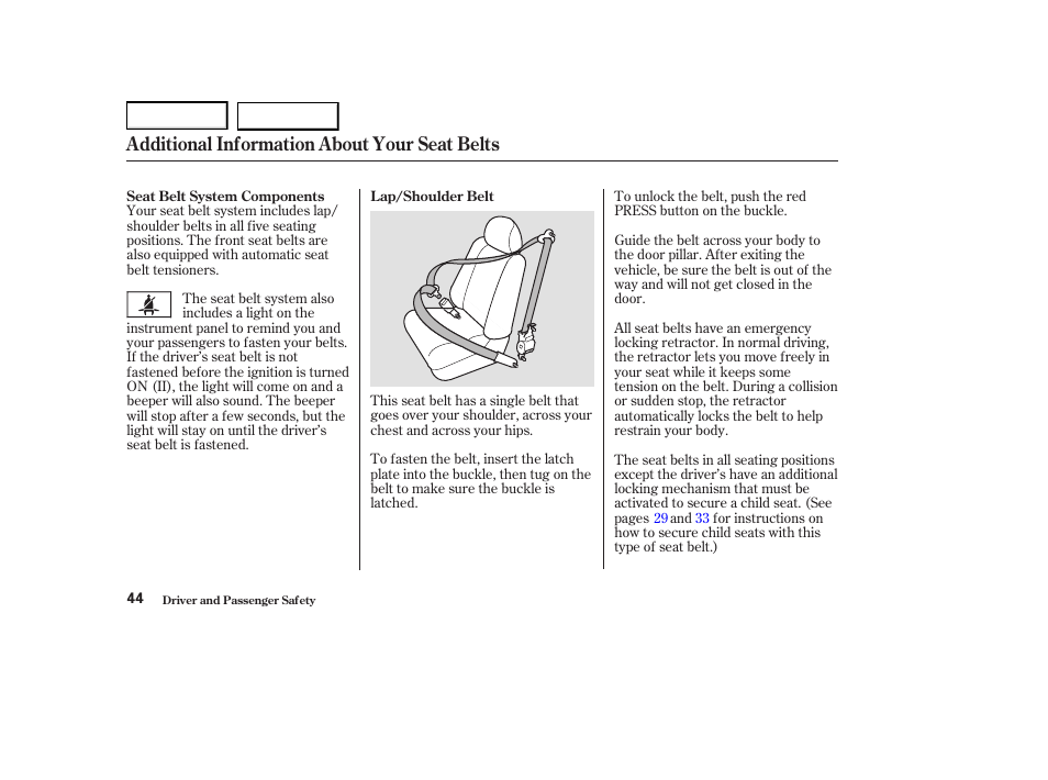 Additional information about your seat belts | Acura 2004 RL - Owner's Manual User Manual | Page 47 / 370