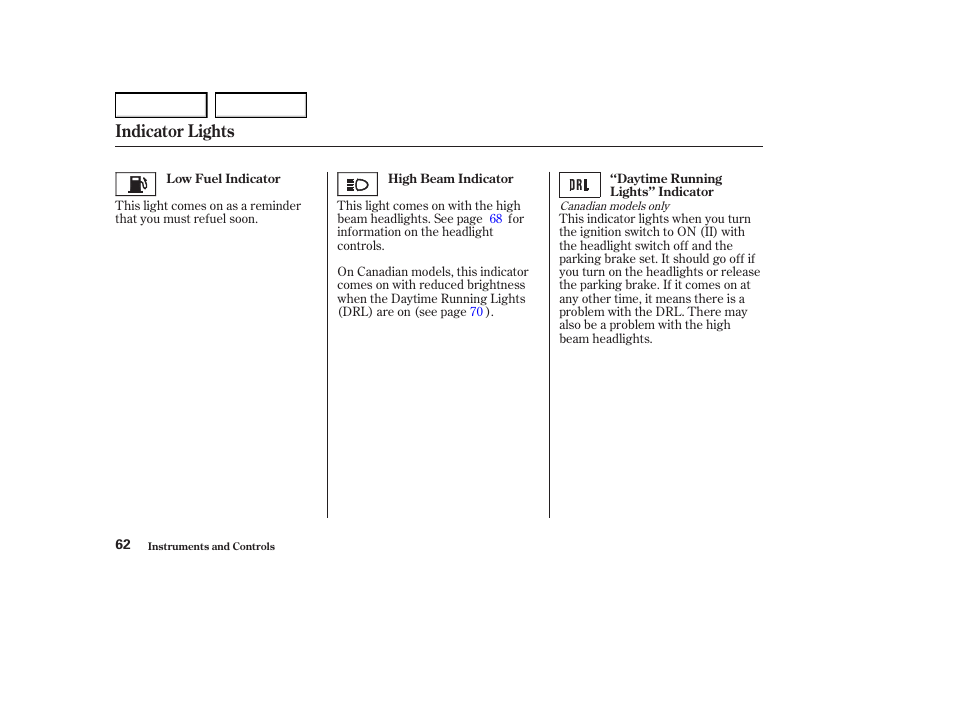 Indicator lights | Acura 2004 RL - Owner's Manual User Manual | Page 65 / 370