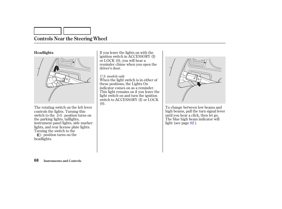 Controls near the steering wheel | Acura 2004 RL - Owner's Manual User Manual | Page 71 / 370