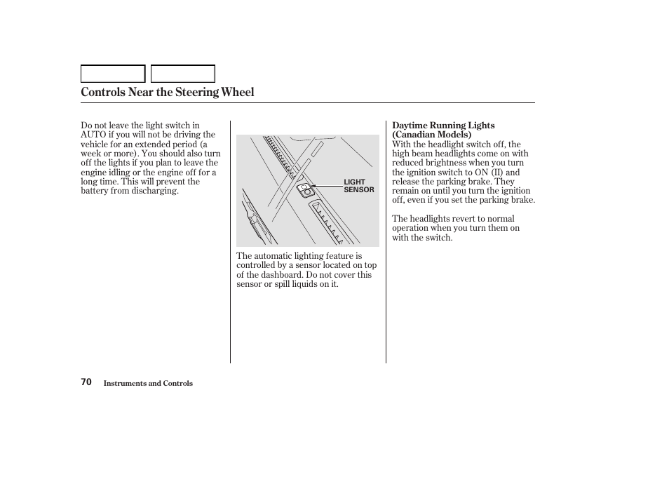 Controls near the steering wheel | Acura 2004 RL - Owner's Manual User Manual | Page 73 / 370