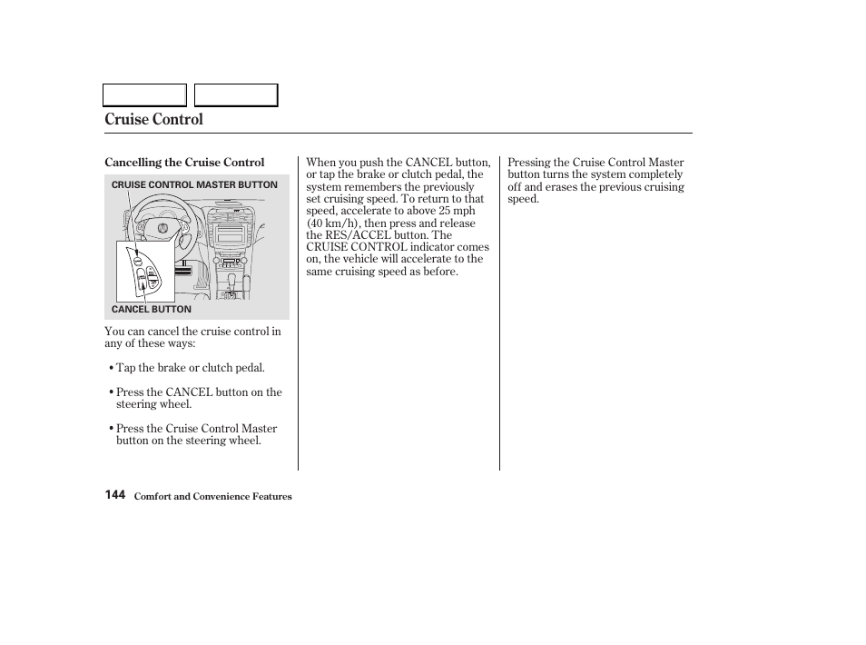 Cruise control | Acura 2004 TL - Owner's Manual User Manual | Page 147 / 283