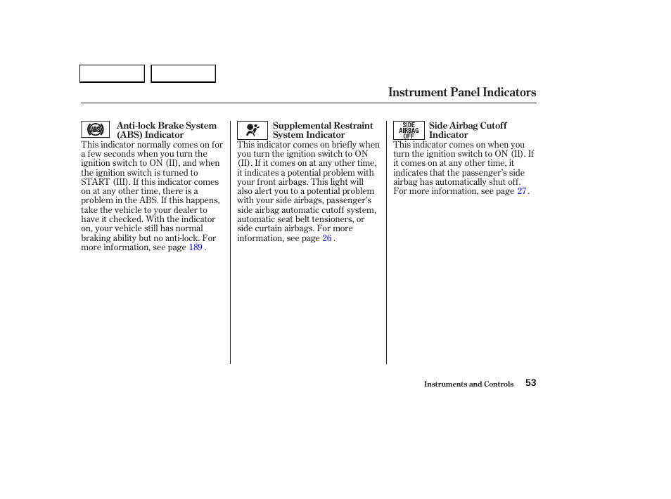 Instrument panel indicators | Acura 2004 TL - Owner's Manual User Manual | Page 56 / 283
