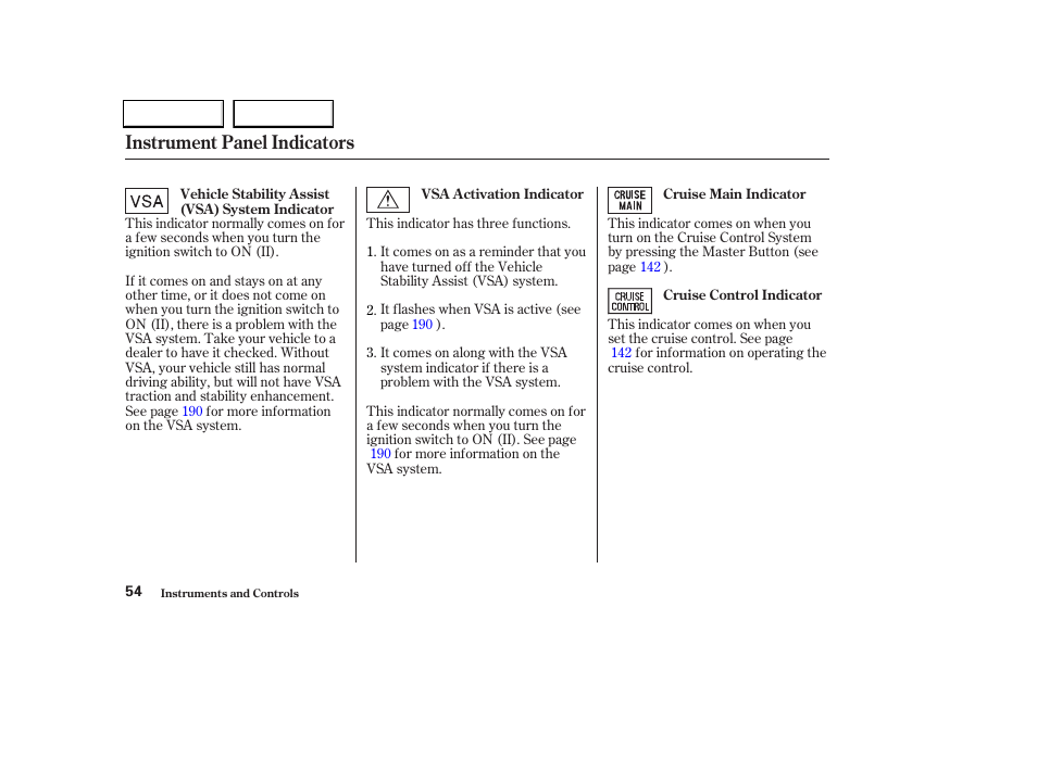 Instrument panel indicators | Acura 2004 TL - Owner's Manual User Manual | Page 57 / 283