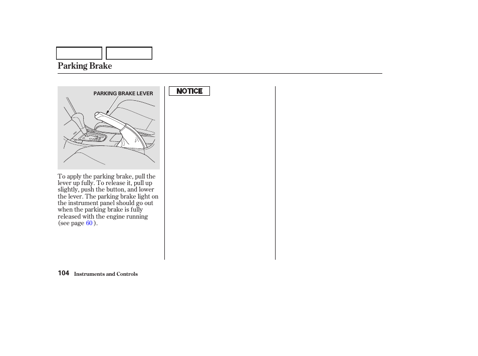 Parking brake | Acura 2004 TSX - Owner's Manual User Manual | Page 107 / 364