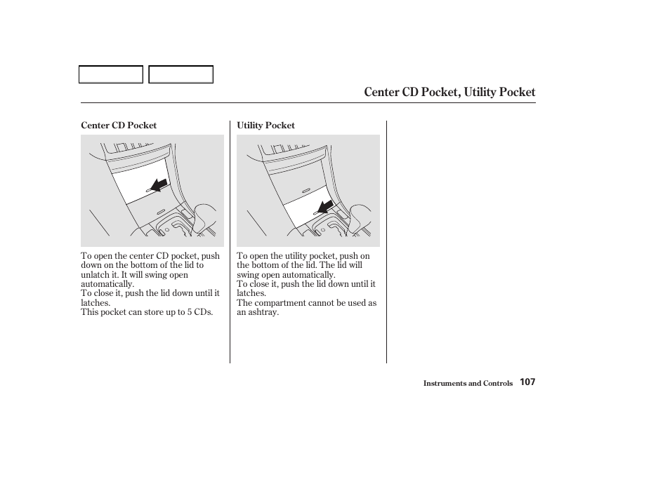 Center cd pocket, utility pocket | Acura 2004 TSX - Owner's Manual User Manual | Page 110 / 364