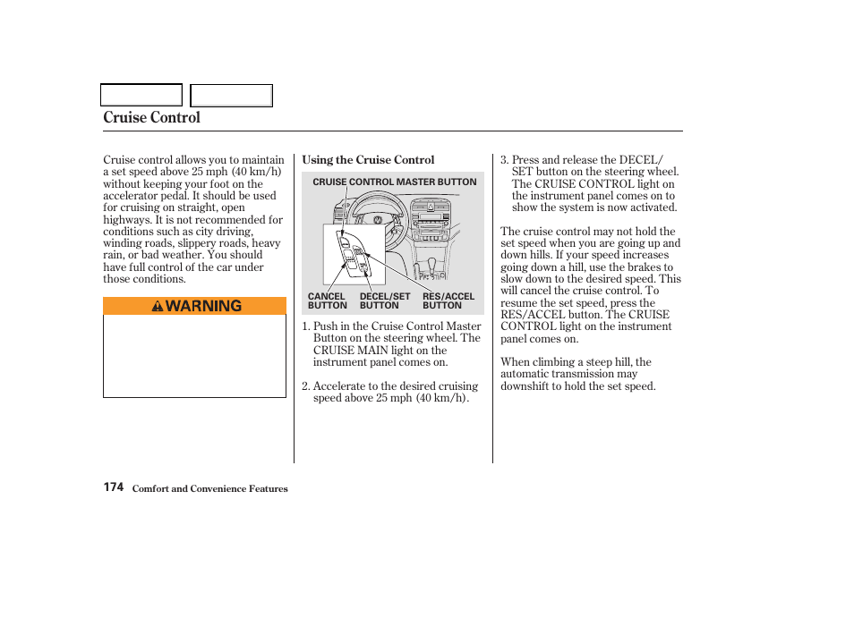 Cruise control | Acura 2004 TSX - Owner's Manual User Manual | Page 177 / 364