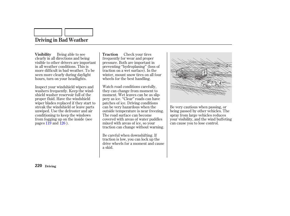 Driving in bad weather | Acura 2004 TSX - Owner's Manual User Manual | Page 223 / 364