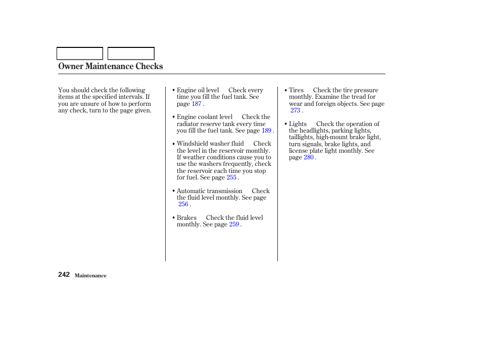 Owner maintenance checks | Acura 2004 TSX - Owner's Manual User Manual | Page 245 / 364
