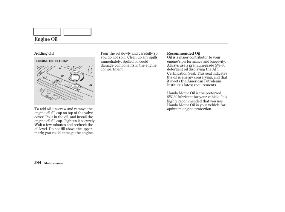 Engine oil | Acura 2004 TSX - Owner's Manual User Manual | Page 247 / 364