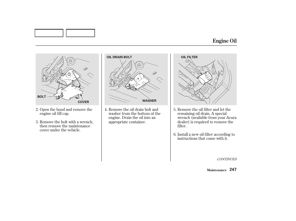 Engine oil | Acura 2004 TSX - Owner's Manual User Manual | Page 250 / 364