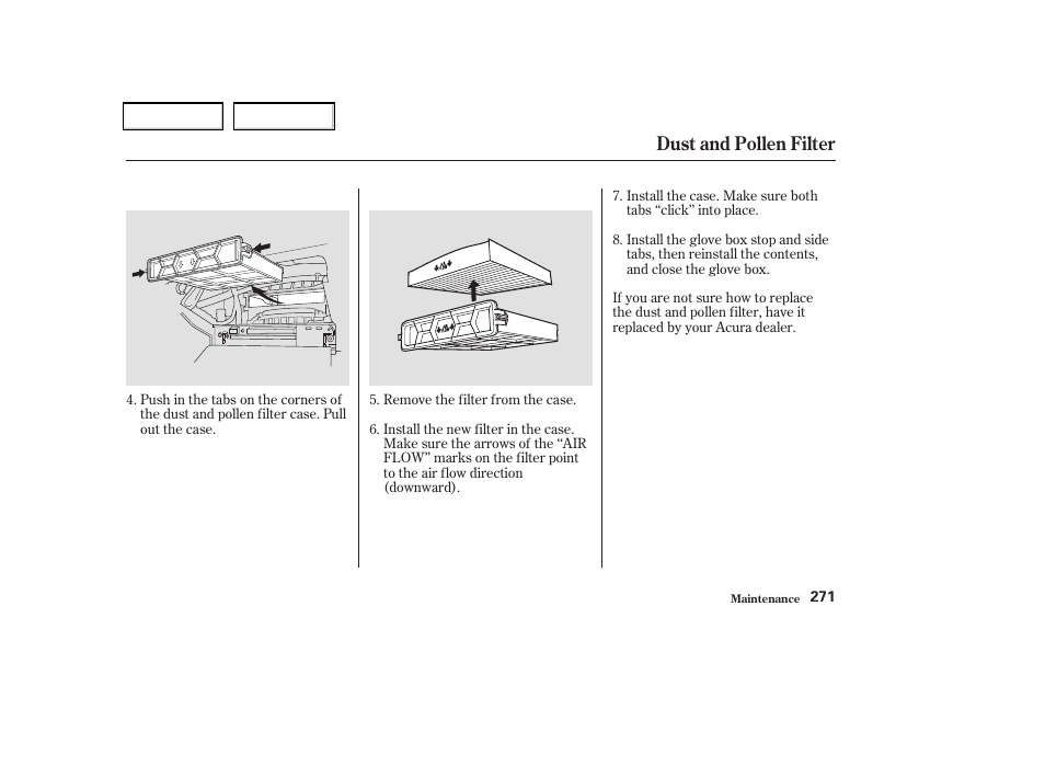 Dust and pollen filter | Acura 2004 TSX - Owner's Manual User Manual | Page 274 / 364
