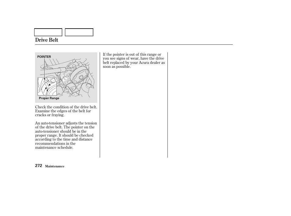 Drive belt | Acura 2004 TSX - Owner's Manual User Manual | Page 275 / 364