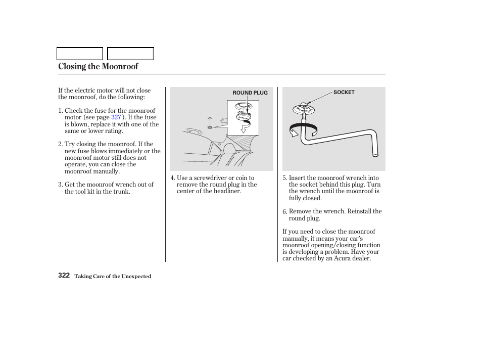 Closing the moonroof | Acura 2004 TSX - Owner's Manual User Manual | Page 325 / 364