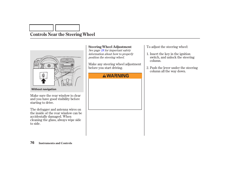 Controls near the steering wheel | Acura 2004 TSX - Owner's Manual User Manual | Page 79 / 364