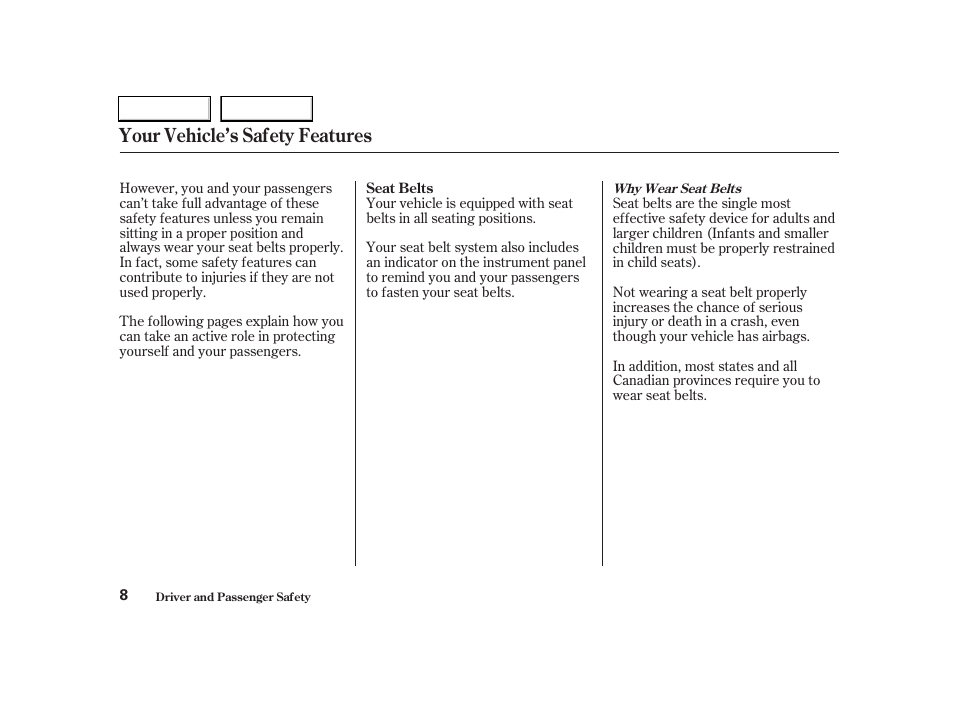 Your vehicle’s safety features | Acura 2004 RSX - Owner's Manual User Manual | Page 11 / 250