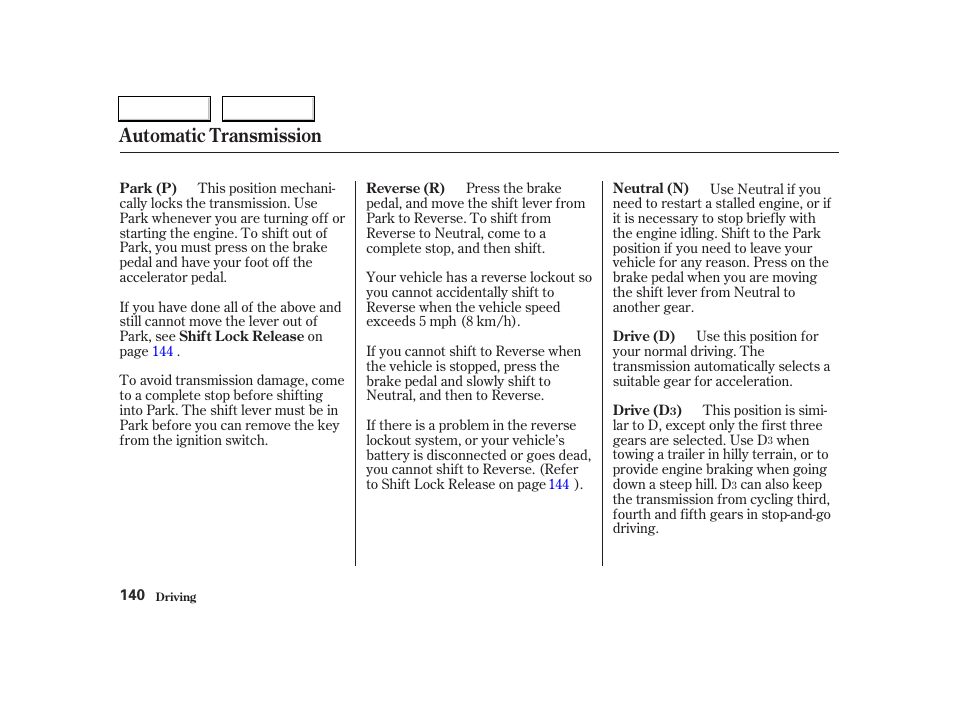 Automatic transmission | Acura 2004 RSX - Owner's Manual User Manual | Page 143 / 250