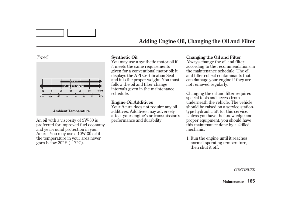 Adding engine oil, changing the oil and filter | Acura 2004 RSX - Owner's Manual User Manual | Page 168 / 250