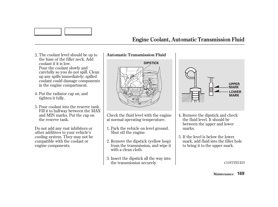 Engine coolant, automatic transmission fluid | Acura 2004 RSX - Owner's Manual User Manual | Page 172 / 250