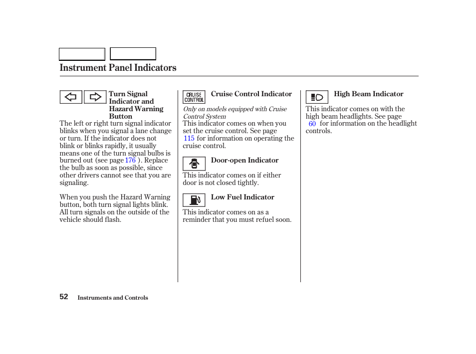 Instrument panel indicators | Acura 2004 RSX - Owner's Manual User Manual | Page 55 / 250