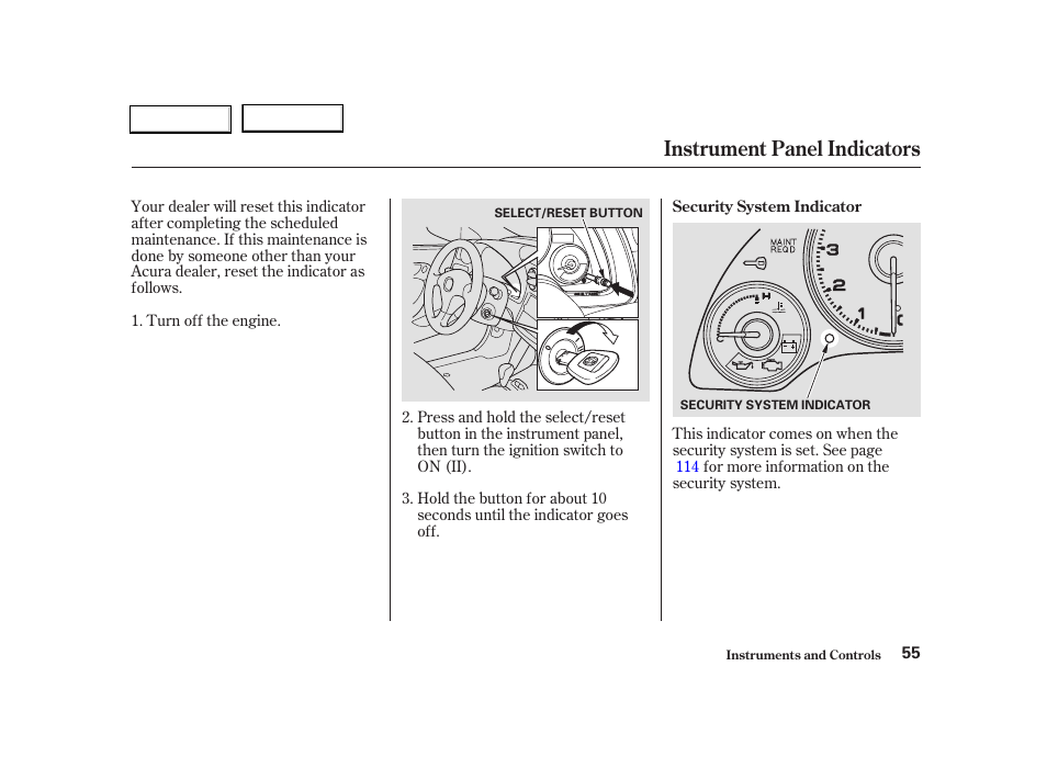 Instrument panel indicators | Acura 2004 RSX - Owner's Manual User Manual | Page 58 / 250