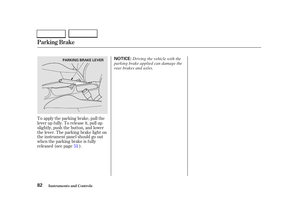 Parking brake | Acura 2004 RSX - Owner's Manual User Manual | Page 85 / 250