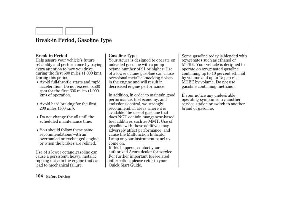 Break-in period, gasoline type | Acura 2004 NSX - Owner's Manual User Manual | Page 107 / 230