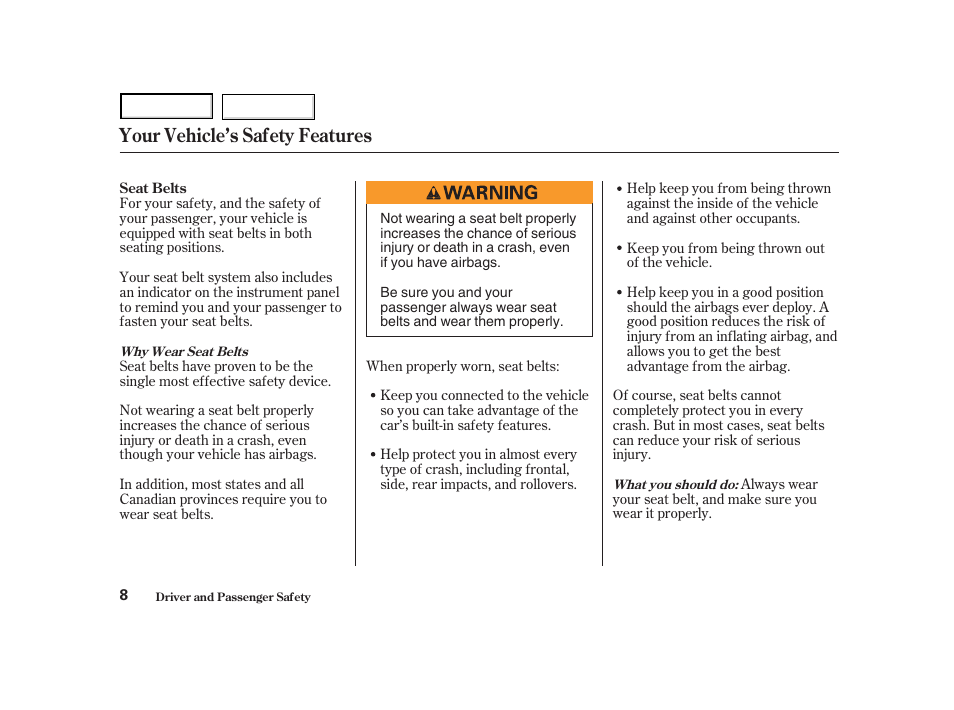 Your vehicle’s safety features | Acura 2004 NSX - Owner's Manual User Manual | Page 11 / 230