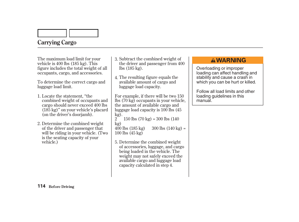 Carrying cargo | Acura 2004 NSX - Owner's Manual User Manual | Page 117 / 230
