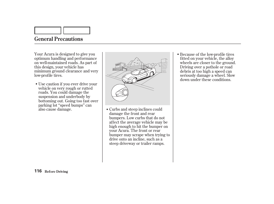 General precautions | Acura 2004 NSX - Owner's Manual User Manual | Page 119 / 230