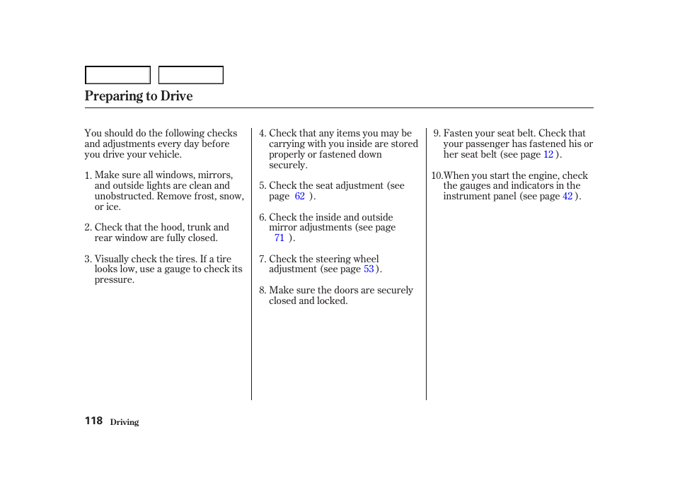Preparing to drive | Acura 2004 NSX - Owner's Manual User Manual | Page 121 / 230