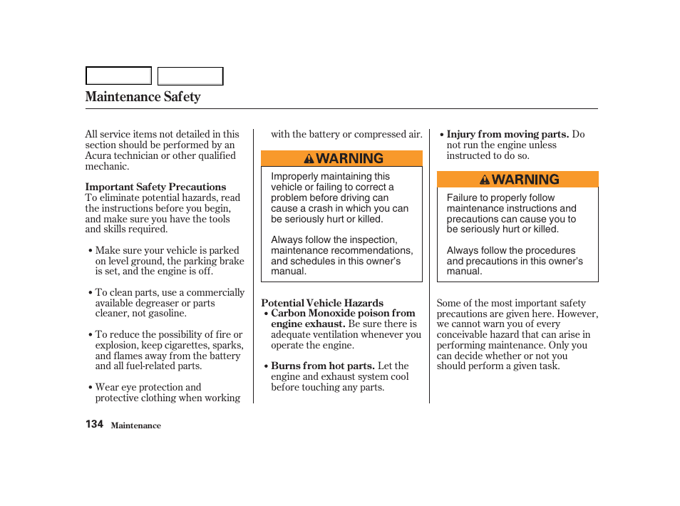 Maintenance safety | Acura 2004 NSX - Owner's Manual User Manual | Page 137 / 230