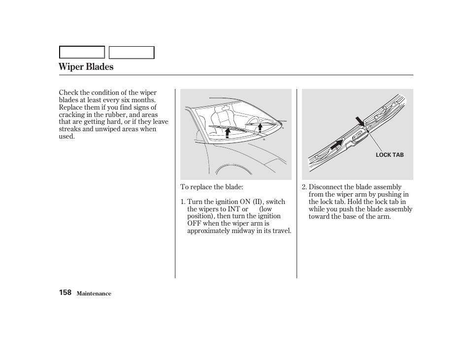 Wiper blades | Acura 2004 NSX - Owner's Manual User Manual | Page 161 / 230