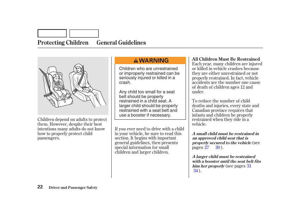 Protecting children general guidelines | Acura 2004 NSX - Owner's Manual User Manual | Page 25 / 230