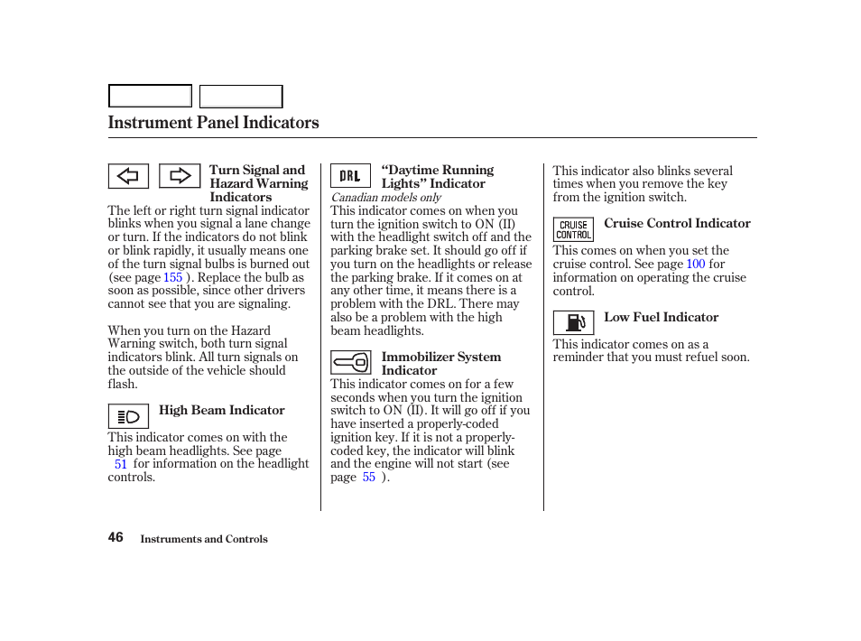 Instrument panel indicators | Acura 2004 NSX - Owner's Manual User Manual | Page 49 / 230