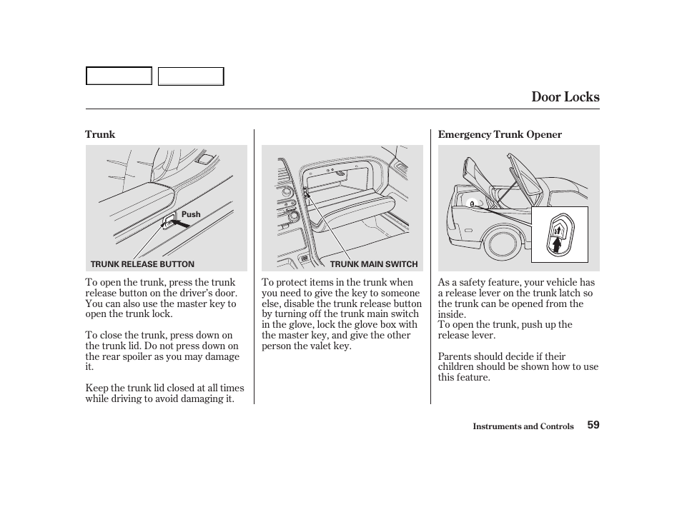 Door locks | Acura 2004 NSX - Owner's Manual User Manual | Page 62 / 230