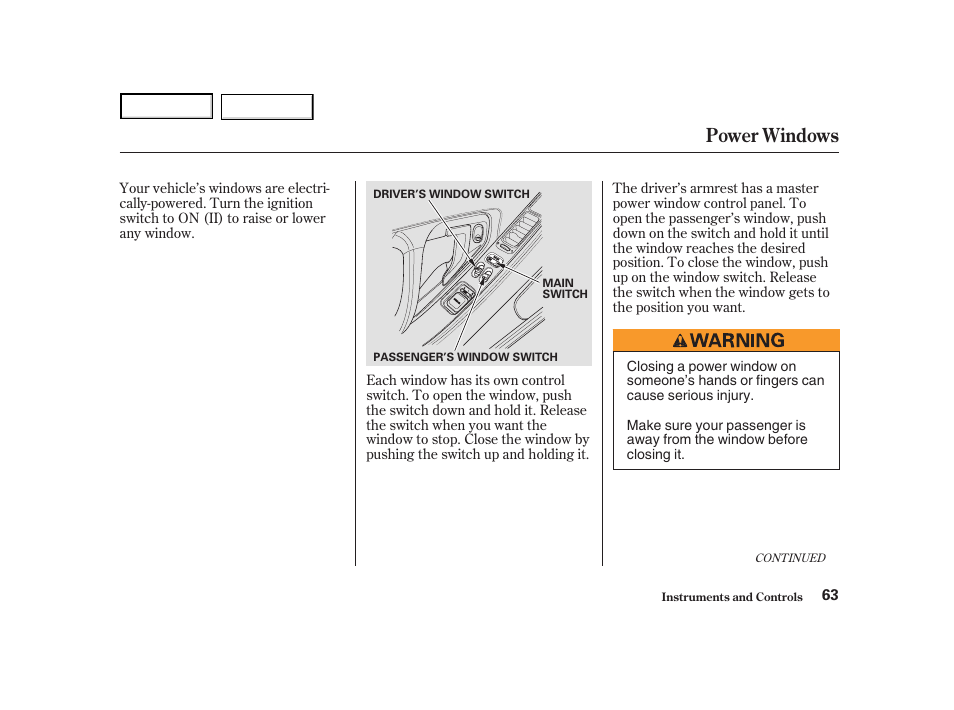 Power windows | Acura 2004 NSX - Owner's Manual User Manual | Page 66 / 230