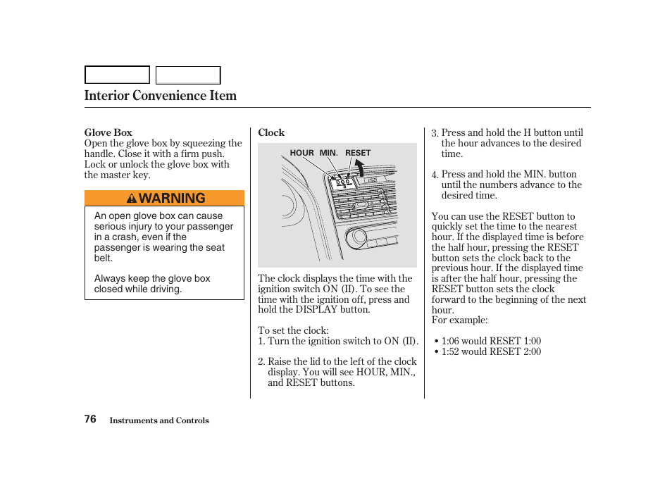 Interior convenience item | Acura 2004 NSX - Owner's Manual User Manual | Page 79 / 230