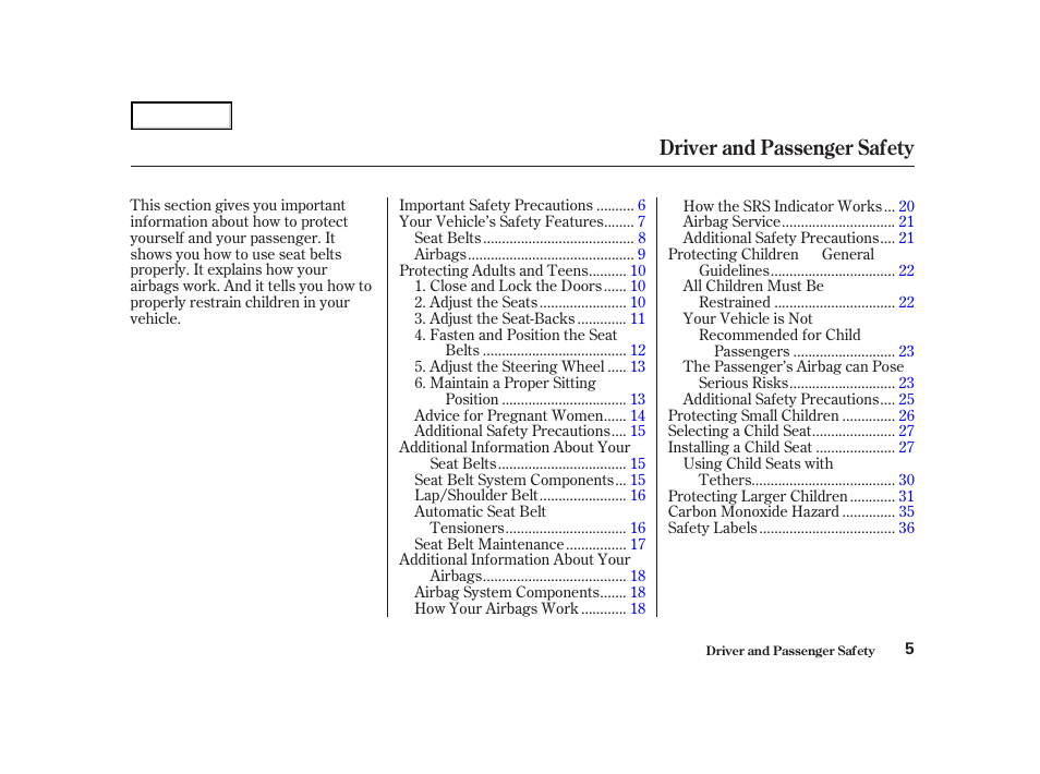 Driver and passenger safety | Acura 2004 NSX - Owner's Manual User Manual | Page 8 / 230