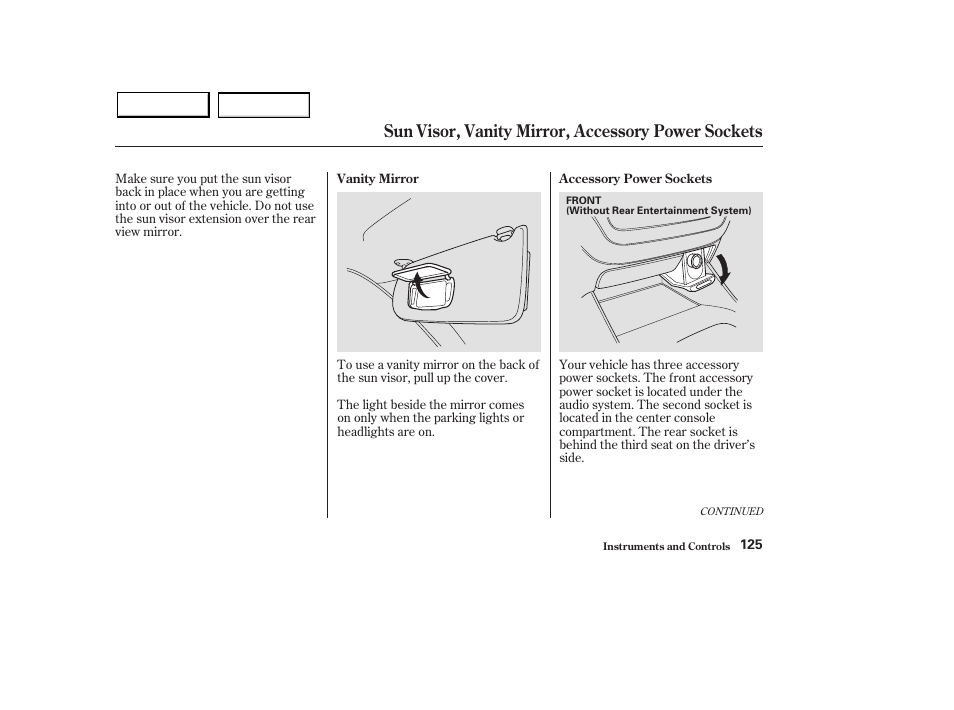 Sun visor, vanity mirror, accessory power sockets | Acura 2003 MDX - Owner's Manual User Manual | Page 129 / 420