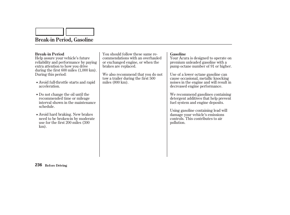 Break-in period, gasoline | Acura 2003 MDX - Owner's Manual User Manual | Page 240 / 420