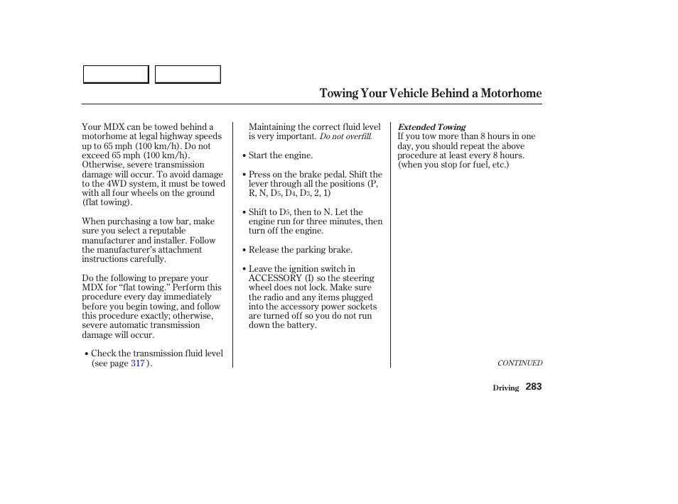 Towing your vehicle behind a motorhome | Acura 2003 MDX - Owner's Manual User Manual | Page 287 / 420