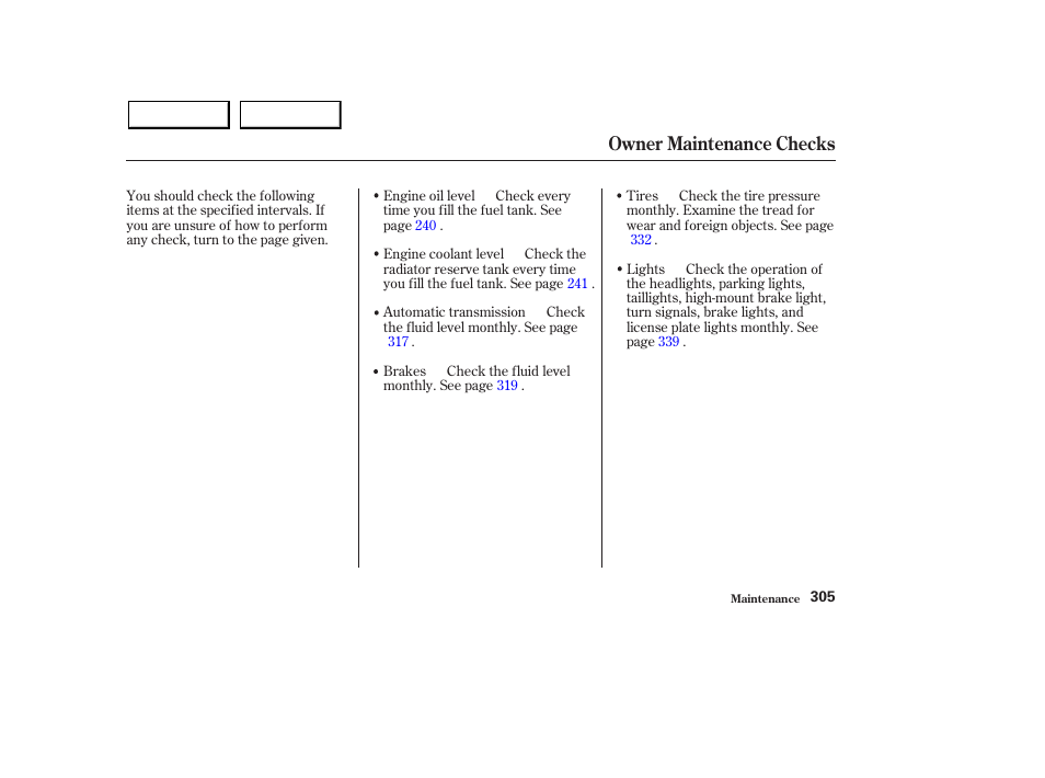 Owner maintenance checks | Acura 2003 MDX - Owner's Manual User Manual | Page 309 / 420