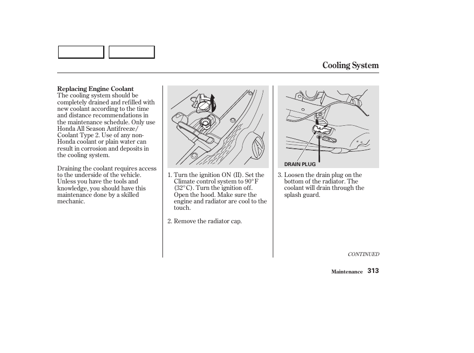 Cooling system | Acura 2003 MDX - Owner's Manual User Manual | Page 317 / 420