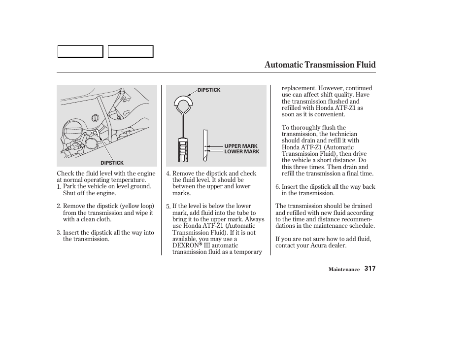 Automatic transmission fluid | Acura 2003 MDX - Owner's Manual User Manual | Page 321 / 420