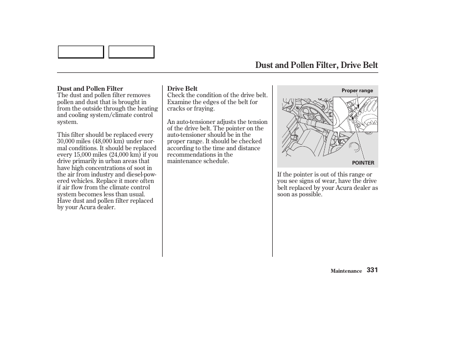 Dust and pollen filter, drive belt | Acura 2003 MDX - Owner's Manual User Manual | Page 335 / 420