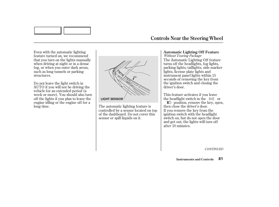 Controls near the steering wheel | Acura 2003 MDX - Owner's Manual User Manual | Page 85 / 420