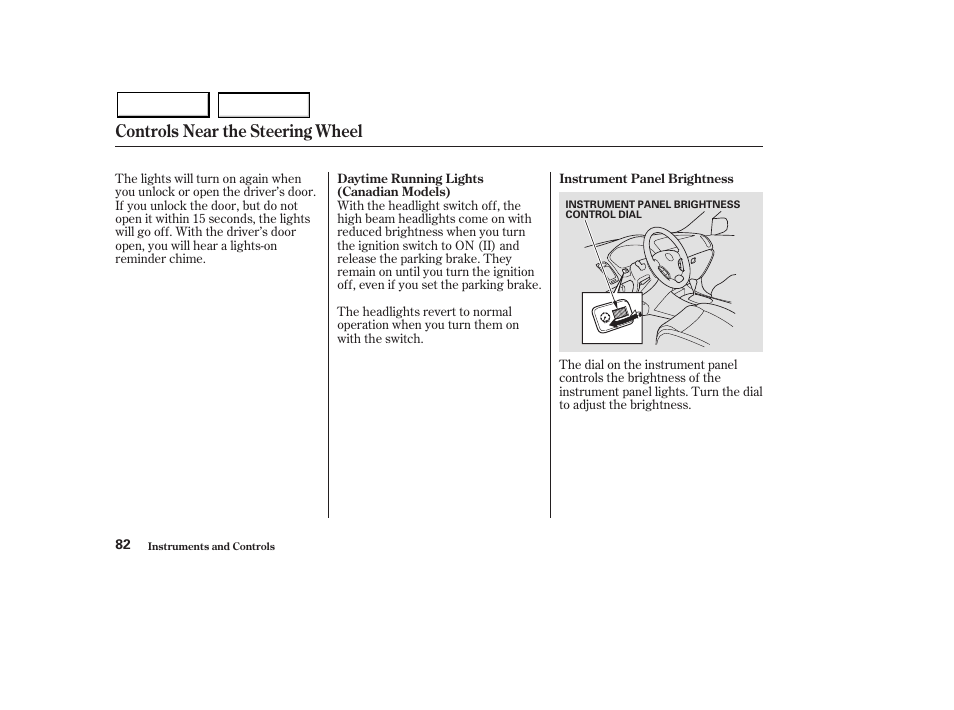 Controls near the steering wheel | Acura 2003 MDX - Owner's Manual User Manual | Page 86 / 420
