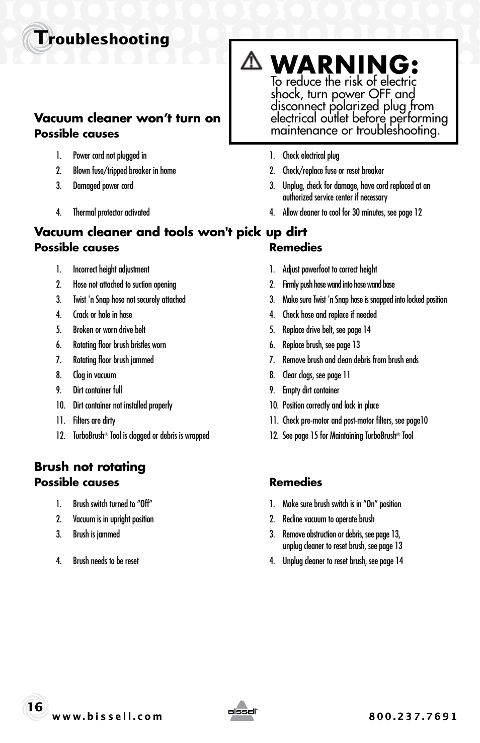 Warning, Roubleshooting, 16 vacuum cleaner won’t turn on | Vacuum cleaner and tools won't pick up dirt, Brush not rotating | Bissell 30C7 User Manual | Page 16 / 20