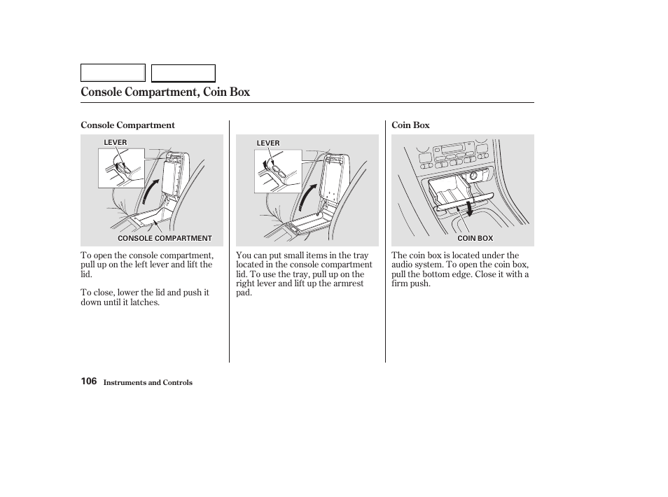 Console compartment, coin box | Acura 2003 TL - Owner's Manual User Manual | Page 109 / 347