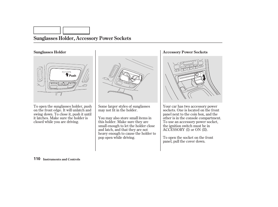 Sunglasses holder, accessory power sockets | Acura 2003 TL - Owner's Manual User Manual | Page 113 / 347